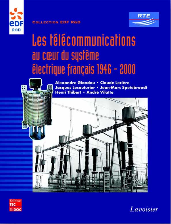 Le livre “Les télécommunications au coeur du système électrique français 1946-2000”